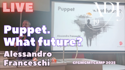 ADI 19 - Alessandro Franceschi: Puppet. What Future? Alessandro Franceschi @ CFGMGMTCamp 2025